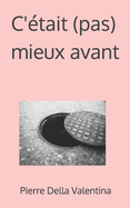 C'tait (pas) mieux avant