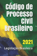 Cdigo de Processo Civil Brasileiro: 2021