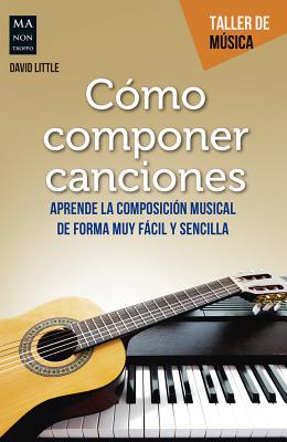 Cmo Componer Canciones - Little, David