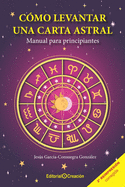 Cmo levantar una carta astral. Manual para principiantes
