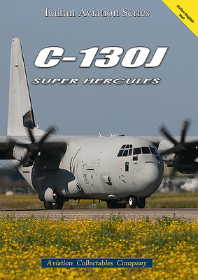 C-130J Super Hecules - Rossi, Marco (Text by)