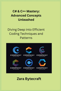 C# & C++ Mastery: Diving Deep into Efficient Coding Techniques and Patterns