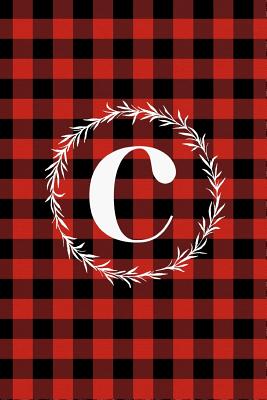 C: C Monogram Journal: Buffalo Plaid: 6x9 Inch, 120 Pages, Lined Journal, College Ruled Notepad - & Journals, Amy's Notebooks