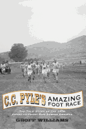 C. C. Pyle's Amazing Foot Race - Williams, Geoff