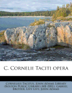 C. Cornelii Taciti opera