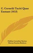 C. Cornelii Taciti Quae Exstant (1653)