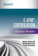 C-Efm(r) Certification Express Review