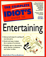 C I G: To Entertaining: Complete Idiot's Guide