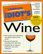 C I G: To Wine: Complete Idiot's Guide