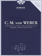 C.M. Von Weber: Concerto No. 2 for Clarinet and Orchestra, Op. 74 E Flat Major / Mi Bemol Majeur / Es-Dur