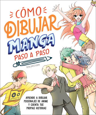 C?mo Dibujar Manga Paso a Paso (How to Draw Manga Stroke by Stroke) - 9colorstudio