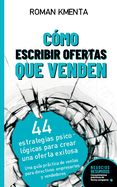 C?mo escribir offertas que venden: 44 estrategias psicol?gicas para crear una oferta exitosa