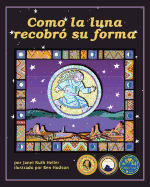 C?mo La Luna Recobr? Su Forma (How the Moon Regained Her Shape)