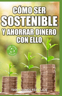 C?mo ser sostenible y ahorrar dinero con ello