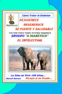 C?mo Tratar la Diab?tes: Solo Para el Grupo A y A Diab?tico