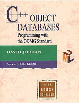 C++ Object Databases: Programming with the ODMG Standard - Jordan, David