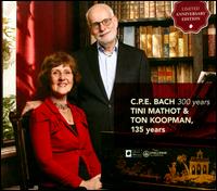 C.P.E. Bach: 300 Years - Tini Mathot (fortepiano); Ton Koopman (organ)