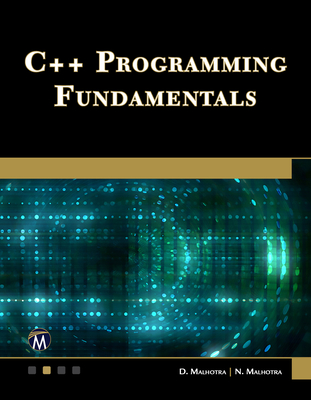 C++ Programming Fundamentals - Malhotra, D, and Malhotra, N