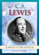 C S Lewis: Apostle to the Sceptics