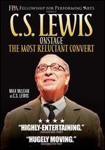 C.S. Lewis: Onstage - The Most Reluctant Convert