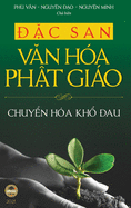 ?c san Van h?a Pht gio - 2021 (Bn in m?u, b?a cng): Chuyn H?a Kh ?au
