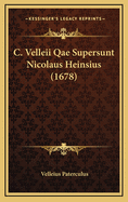 C. Velleii Qae Supersunt Nicolaus Heinsius (1678)