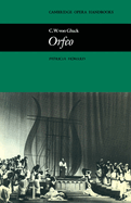 C. W. Von Gluck: Orfeo