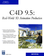 C4D 9.5: Real-World 3D Animation Production