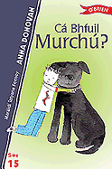 Ca Bhfuil Murchu?