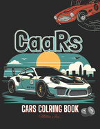 CaaRs: Cars Coloring Book for Kids