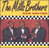 Cab Driver - The Mills Brothers