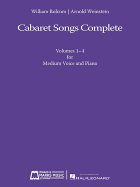 Cabaret Songs Complete: Volumes 1-4 for Medium Voice and Piano
