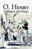 Cabbages and Kings by O. Henry, Fiction, Literary, Classics, Short Stories