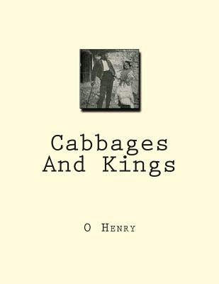 Cabbages And Kings - Henry, O