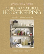 Cabbages & Roses Guide to Natrual Housekeeping