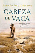 Cabeza de Vaca (Spanish Edition)
