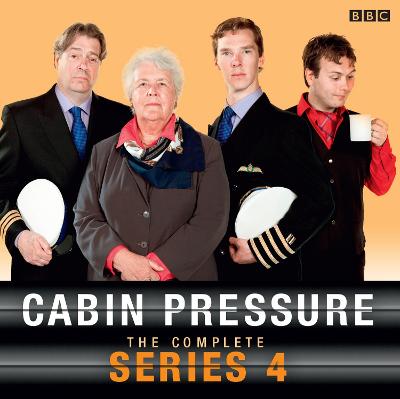 Cabin Pressure: The Complete Series 4: A full-cast BBC Radio Comedy - Finnemore, John (Read by), and Cumberbatch, Benedict (Read by), and Cast, Full (Read by)