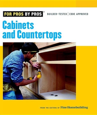 Cabinets & Countertops - Editors of Fine Woodworking