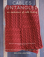 Cables Untangled: An Exploration of Cable Knitting