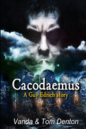 Cacodaemus: A Guy Edrich Story