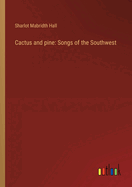 Cactus and pine: Songs of the Southwest