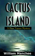 Cactus Island: A Stan Turner Mystery