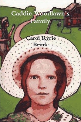 Caddie Woodlawn's Family - Brink, Carol Ryrie