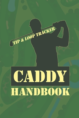 Caddy Handbook: Tip and Loop Tracker - Groenendal, Nathan