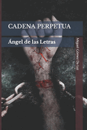 Cadena Perpetua: ?ngel de las Letras