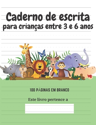 Caderno de escrita para crianas entre 3 e 6 anos - Para Crianas, Edies Criativas, and Medeiros, Flvia