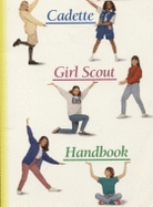 Cadette Girl Scout Handbook