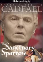 Cadfael: The Sanctuary Sparrow - Graham Theakston