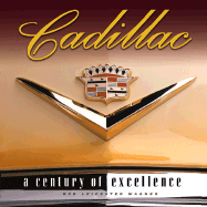 Cadillac: A Century of Excellence - Wagner, Robert Leicester