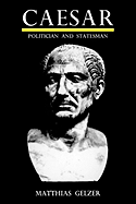 Caesar: Politician and Statesman